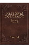 History of the State of Colorado - Vol. III