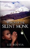 Words of the Silent Monk