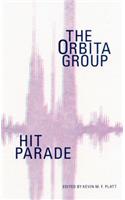 Hit Parade: The Orbita Group