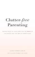 Clutter-Free Parenting