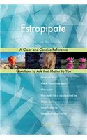 Estropipate; A Clear and Concise Reference