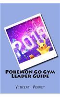 Pokemon Go Gym Leader Guide