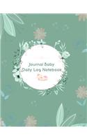 Journal Baby Daily Log Notebook: Breastfeeding Journal, Baby Newborn Diapers, Childcare Nanny Report Book, Eat, Sleep, Poop Schedule, Child's Health Record Keeper, Sleep Baby Health
