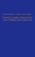Fünfzig Jahre Forschung Zur Türkischen Sprache