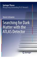 Searching for Dark Matter with the Atlas Detector