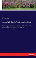 General U.S. Grant's Tour Around the World