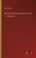Geschichte des Kirchenstaates im 16. und 17. Jahrhundert