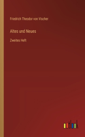 Altes und Neues