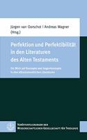 Perfektion Und Perfektibilitat in Den Literaturen Des Alten Testaments