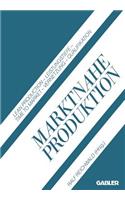 Marktnahe Produktion