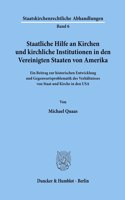 Staatliche Hilfe an Kirchen Und Kirchliche Institutionen in Den Vereinigten Staaten Von Amerika