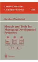 Models and Tools for Managing Development Processes