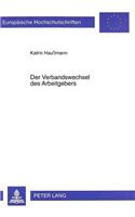 Der Verbandswechsel Des Arbeitgebers
