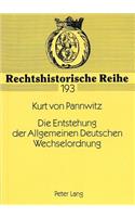 Die Entstehung Der Allgemeinen Deutschen Wechselordnung