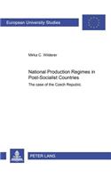 National Production Regimes in Post-Socialist Countries