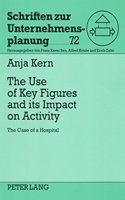 The Use of Key Figures and Its Impact on Activity