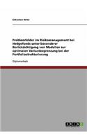 Problemfelder im Risikomanagement bei Hedgefonds unter besonderer Berücksichtigung von Modellen zur optimalen Verlustbegrenzung bei der Portfoliostrukturierung