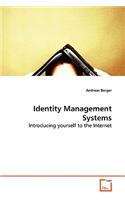 Identity Management Systems - Introducing yourself to the Internet