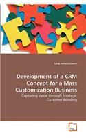 Development of a CRM Concept for a Mass Customization Business