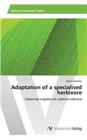 Adaptation of a specialised herbivore