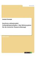 Insolvenz subnationaler Gebietskörperschaften - Eine Reformoption für die deutsche Finanzverfassung?