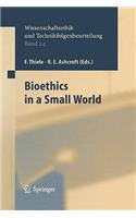 Bioethics in a Small World