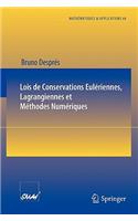 Lois de Conservations Eulériennes, Lagrangiennes Et Méthodes Numériques