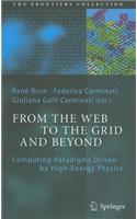 From the Web to the Grid and Beyond