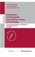 Evolutionary and Biologically Inspired Music, Sound, Art and Design