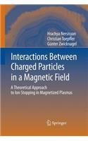 Interactions Between Charged Particles in a Magnetic Field
