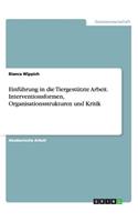 Einführung in die Tiergestützte Arbeit. Interventionsformen, Organisationsstrukturen und Kritik