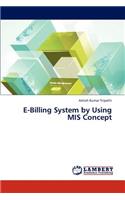 E-Billing System by Using MIS Concept