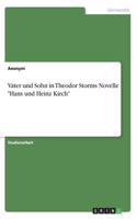 Vater und Sohn in Theodor Storms Novelle Hans und Heinz Kirch