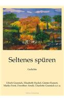 Seltenes spüren: Gedichte