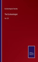 The Ecclesiologist: Vol. 28