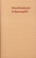 Moses Mendelssohn Im Spannungsfeld Der Aufklarung