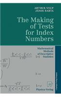 Making of Tests for Index Numbers: Mathematical Methods of Descriptive Statistics