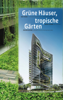 T. R. Hamzah & Yeang: Green Buildings, Tropical Gardens