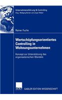 Wertschöpfungsorientiertes Controlling in Wohnungsunternehmen