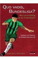 Quo vadis, Bundesliga?