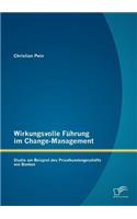 Wirkungsvolle Führung im Change-Management