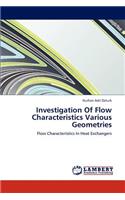Investigation of Flow Characteristics Various Geometries