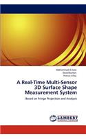 Real-Time Multi-Sensor 3D Surface Shape Measurement System