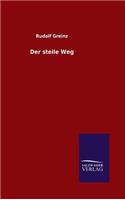 Der steile Weg: (German)