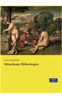 Münchener Bilderbogen: (German)