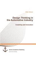 Design Thinking in the Automotive Industry. Creativity and Innovation