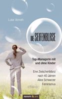 Seifenblase - Top-Managerin Mit Und Ohne Kinder: (German)