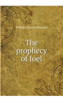 The prophecy of Joel