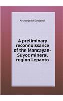 A Preliminary Reconnoissance of the Mancayan-Suyoc Mineral Region Lepanto