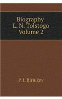Biography L. N. Tolstogo. Volume 2